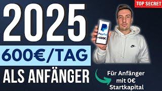 Online Geld verdienen 2025 - TOP 3 Wege FÜR 600€/TAG Online Geld verdienen ohne Startkapital