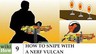 wikiHow: How to Snipe with a Nerf Vulcan