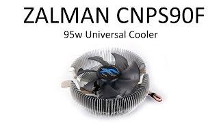 Unboxing the Zalman CNPS90F (95w Universal Cooler)
