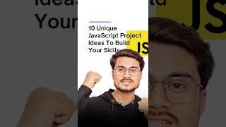 10 Unique JavaScript Project Ideas To Build Your Skills | #cseprojects #computerscience #javascript