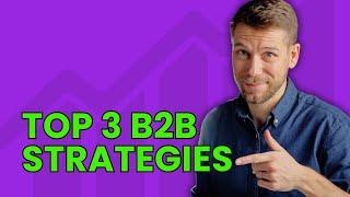 The 3 strategies for using a B2B ecommerce