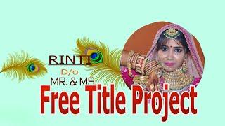 Edius Title Project Free Download - एडिस प्रोजेक्ट फ्री डाउनलोड करें Indian Wedding Title Project