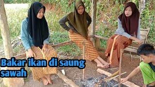 Petualangan gadis desa bakar ikan hasil mancing