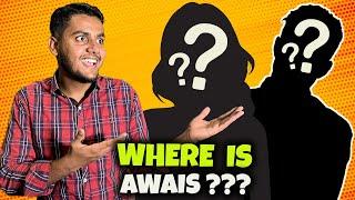 Where is Awais? Awais with Awais🫥 Who is Awais