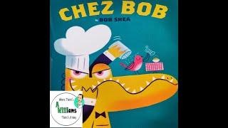 Chez Bob by Bob Shea| READ ALOUD | CHILDREN'S BOOK