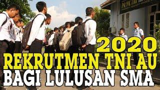 Rekrutmen Terbaru TNI AU 2020 bagi Lulusan SMA, Catat Nih Jadwal dan Cara Pendaftaran