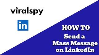 How to send a mass message on LinkedIn