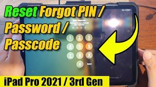 iPad Pro 2021: How to Reset Forgot PIN/Password/Passcode