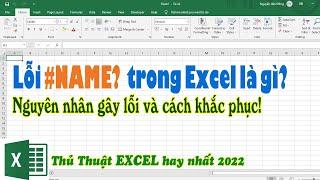 Lỗi #NAME? Trong Excel Là Gì? Nguyên Nhân Gây Lỗi Và Cách Khắc Phục | Các Lỗi Thường Gặp Trong Excel