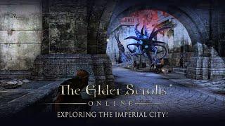 Elder Scrolls Online: Exploring the Imperial City!