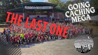 I attended the LAST Going Caching ever / A Geocaching Mega Event