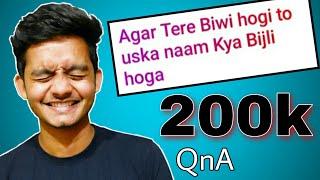 200k special ekdum Vichitra QnA | aapke sawalo ka jawab nahi | Badal yadav | ask me anything 6