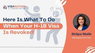 What To Do If Your H-1B Is Revoked