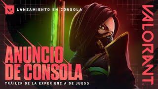 ANUNCIO DE VALORANT PARA CONSOLAS // Tráiler de la experiencia de juego - VALORANT