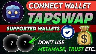 Connect Wallet in TapSwap Telegram Mining Bot - Don't Use Metamask, Trust Wallet