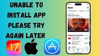 How to Fix Unable to Install App Please Try Again Later on iPhone | 2024