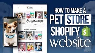 HOW TO MAKE A PET SHOPIFY WEBSITE | Shopify Homepage Tutorial 2023