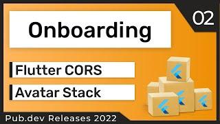 Flutter Onboarding, CORS & Co. - 02 - PUB.DEV RELEASES 2022