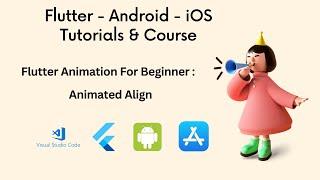 Flutter Animation For Beginner : AnimatedAlign