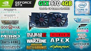 GTX 970 Tested in 2022 Games // Still Worth to Have?