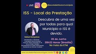 ISS - Local da Prestação - Para qual Município o ISS é devido