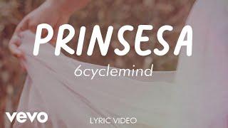 6cyclemind - Princesa [Lyric Video]