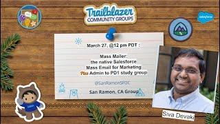 Mass Mailer: the native Salesforce Mass Email for Marketing Plus Admin to PD1 study group