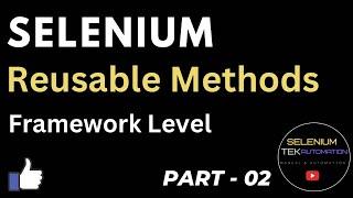 Framework Reusable methods for Common Actions (part 02) | Reusable methods in Selenium (Part - 02)