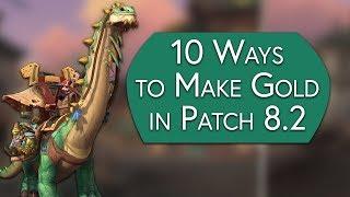 10 Ways to Make Gold in Patch 8.2