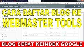 CARA DAFTAR WEBMASTER TOOLS BLOG TERBARU