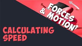 Calculating Speed | Forces & Motion | Physics | AddyESchool