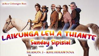 Laikunga : Lutvunga nupui ngam lo turu (Sunday Special)