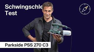 Schwingschleifer Test: Parkside PSS 270 C3 – F.A.Z. Kaufkompass