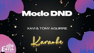 Xavi & Tony Aguirre - Modo DND (Versión Karaoke)