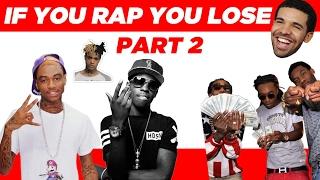 If You Rap You Lose (Part 2)