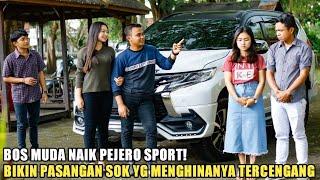 BOS MUDA JEMPUT PACARNYA NAIK PAJERO SPORT! BIKIN PASANGAN SOMBONG YANG MENGHINANYA TERTUNDUK MALU!!