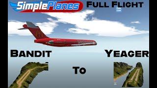 SimplePlanes Full Flight | Bandit To Yeager