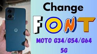 How to Change Font in Moto G34 5G, G54 5G, G64 5G (Android 14): Change Font Style in Motorola