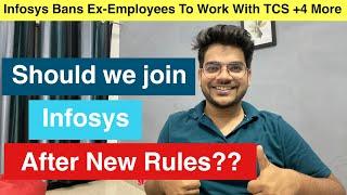 Should We Join Infosys After new Rules??