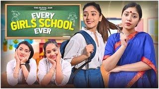 Every Girls School Ever | Ft. Tena Jaiin | The Paayal Jain