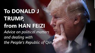 To Donald Trump, from Han Feizi...