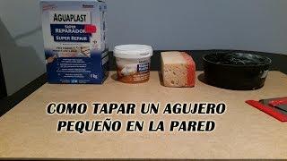 DIY CÓMO TAPAR UN AGUJERO EN LA PARED