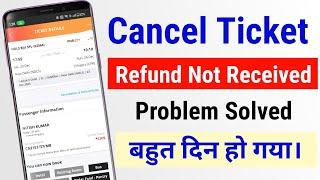 Ticket Cancelled But Refund Not Received | IRCTC Refund Process| Paise Nahi aaya to kya Kare