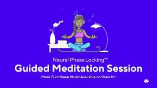 Guided Meditation - 15 mins | Brain.fm- Music to Focus, Relax & Sleep