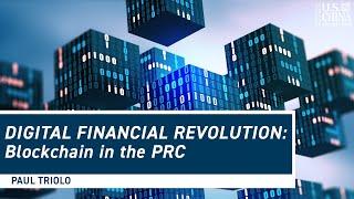 Digital Financial Revolution: Blockchain in the PRC