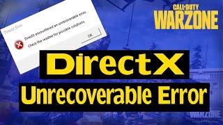 [Quick Fixed]  - Call Of Duty  Warzone DirectX Unrecoverable Error in Windows 10