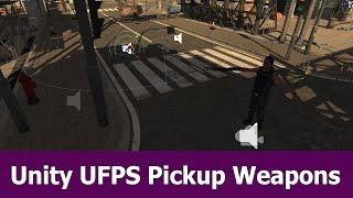 Unity 5 : UFPS Pickup & Drop Weapons