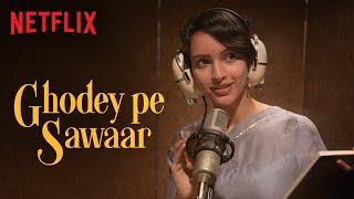 Ghodey Pe Sawaar | Official Music Video | Triptii Dimri | Qala | Netflix India