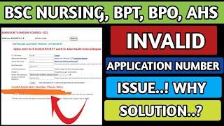 INVALID APPLICATION NUMBER ISSUE ..!  SOLUTION ? || BSC NURSING,BPT,BPO,AHS, COUNSELING 2022