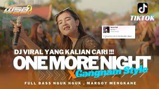 DJ ONE MORE NIGHT TIKTOK VIRAL FULL BASS NGUK NGUK TERBARU 2023 - IRPAN DISJOKY